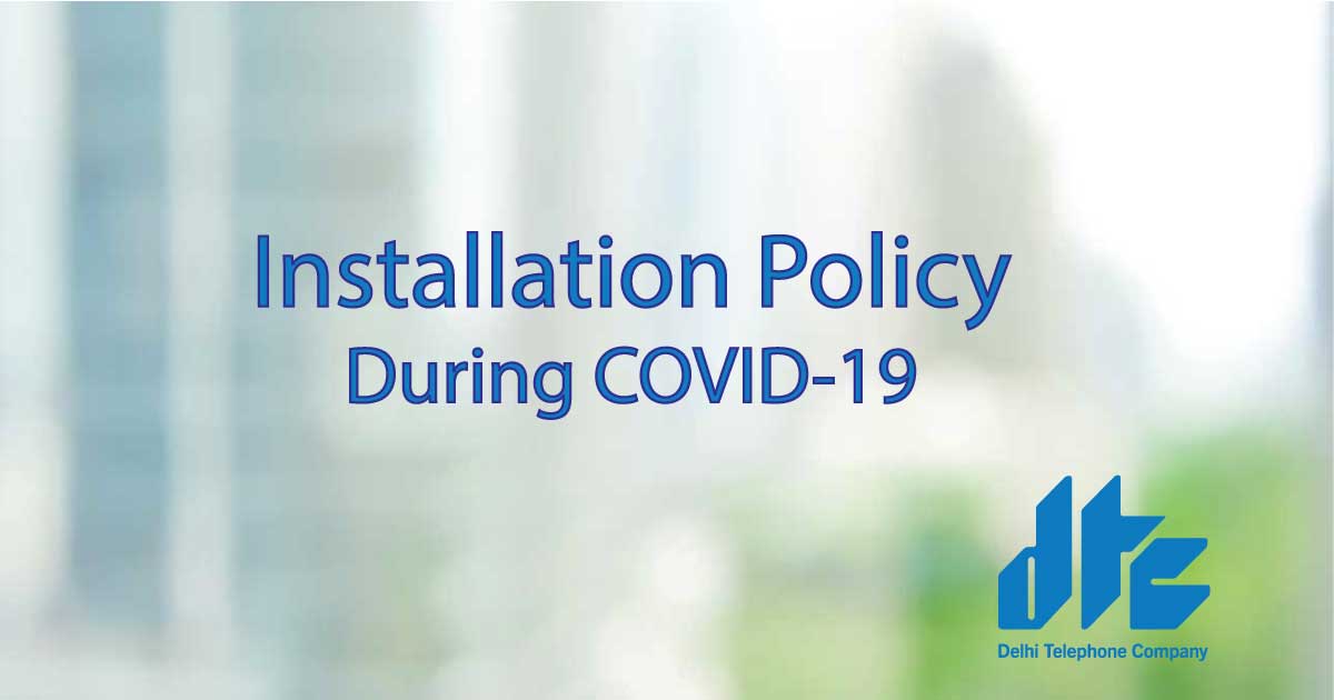 installation policy during covid-19