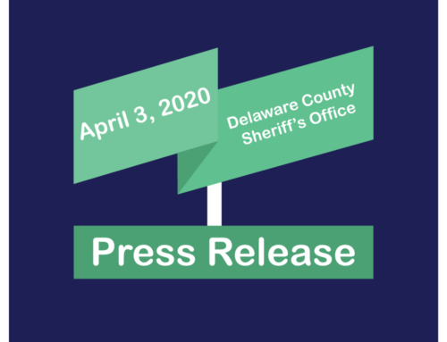 Delaware County Sheriff’s Office – PRESS RELEASE April 3, 2020
